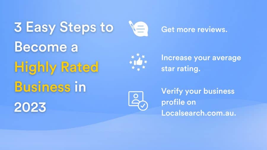 3 Easy Steps to Become a Highly Rated Business in 2023